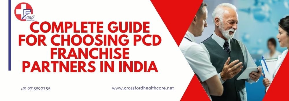 Complete Guide for Choosing PCD Franchise Partners in India